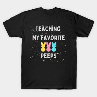 Teaching My Favorite Peeps T-Shirt